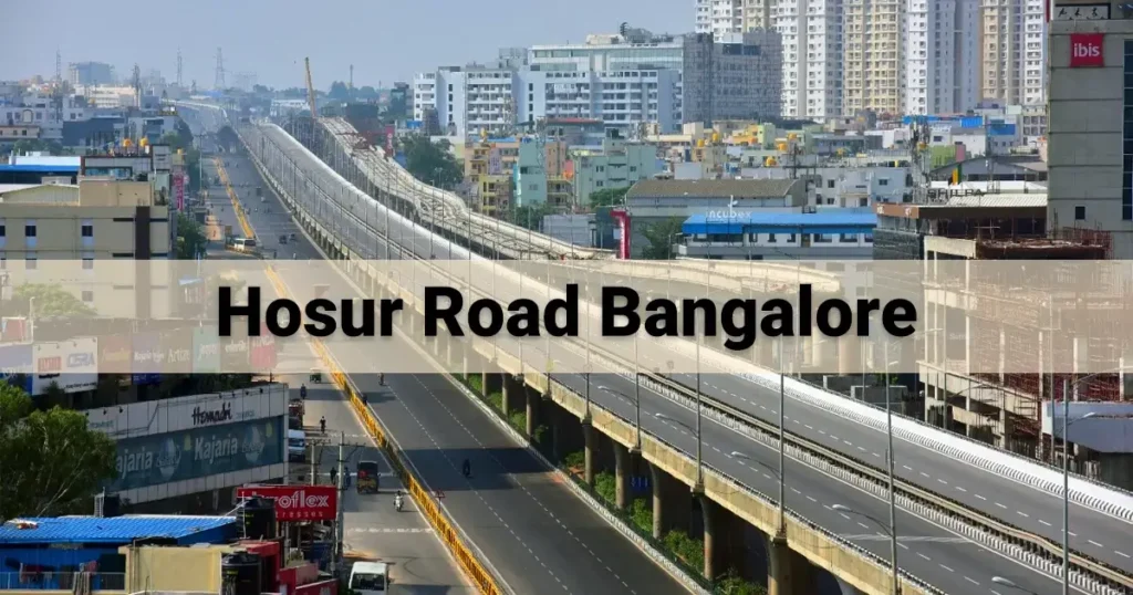 why is hosur road bangalore a good place to live