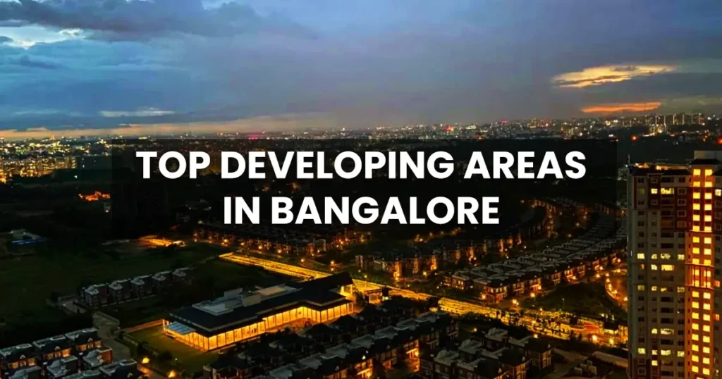 Top Developing Areas in Bangalore