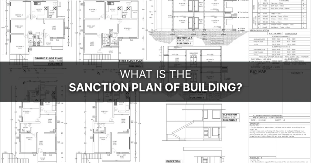 What is the sanction plan of building & why is it required?